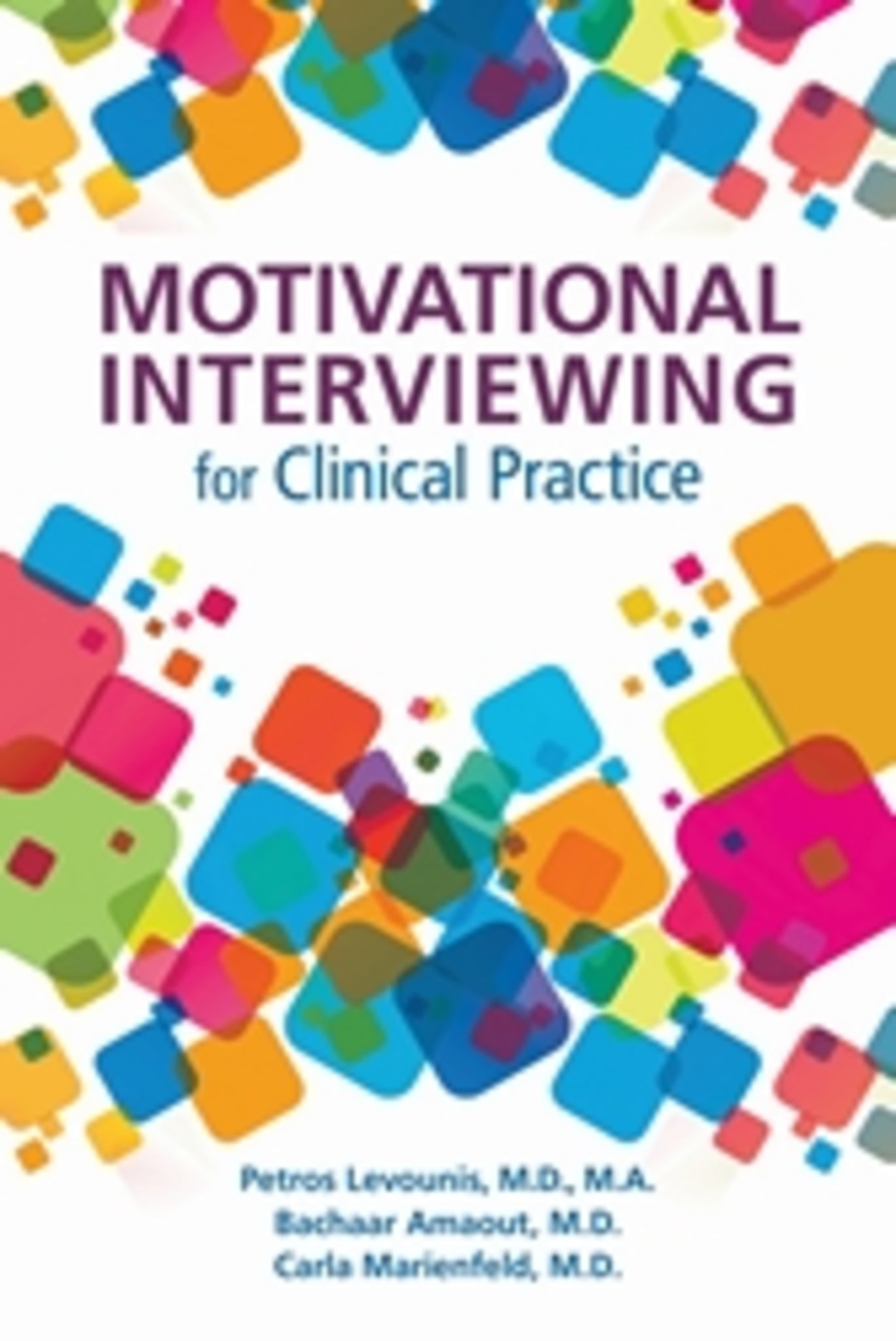 Cover image for Motivational Interviewing for Clinical Practice ISBN 9781615370467